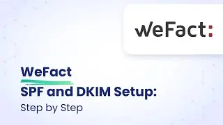 WeFact SPF & DKIM Setup: Step By Step | EasyDMARC