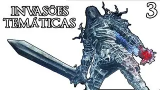 INVAS&Otilde;ES TEM&Aacute;TICAS #3 - DARKWRAITH COSPLAY [DARK SWORD] DARK SOULS 3 PvP