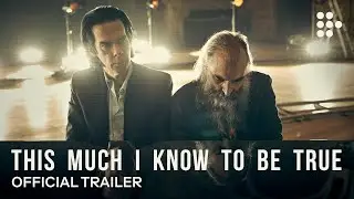 THIS MUCH I KNOW TO BE TRUE | Official Trailer #2 | Exclusively on MUBI