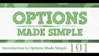 Introduction to Options Made Simple 101