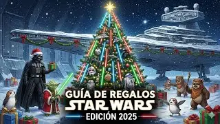 Guía de Regalos Star Wars 2025 🎁 | Ideas para Todos los Presupuestos (de 20€ a +1000€)