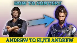 HOW TO CONVERT ANDREW TO ELITE ANDREW || Elite Andrew ability || New character Andrew