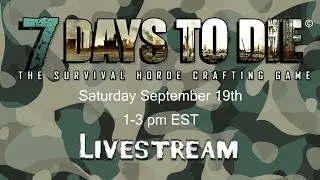 7 Days to Die Livestream
