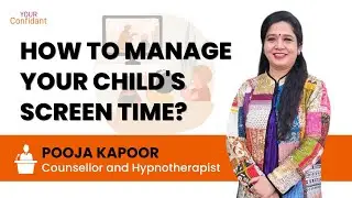 How to manage your child's screen time?#screentime #digitaldetox #mentalhealth #yourconfidantindia