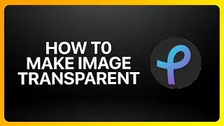 How To Make Image transparent In Pixlr Tutorial