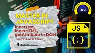 innerText(),innerHTML,getAttribute in Dom Method in Javascript (Lec 40)