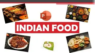 | Must Watch !!! | Indian Food Presentation by PowerPoint with Animation