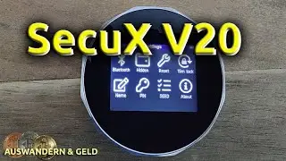 (408) Kurzvorstellung der Hardware-Wallet SecuX V20 | AUSWANDERN & GELD