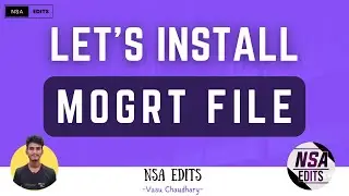 How To Install MOGRT, Motion Graphics Template in Premiere Pro | Video Editing Tutorial