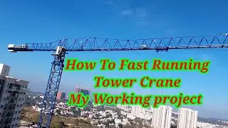 How To Fast Running Tower Crane My working project