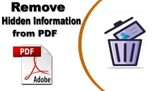 How to Remove Hidden  Information from a PDF with Adobe Acrobat Pro 2020