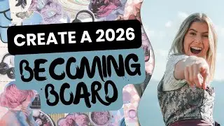 Making 2026 Becoming Board That Actually Works I How To Create One/Goals Setting/Becoming A New You