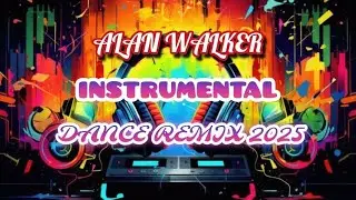 Alan Walker Instrumental Dance Remix 2025 | EMT Music Remix Vol.160
