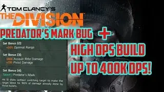The Division: Predator Mark Gear Set Bug and extermly high damage output and get up to 400k dps
