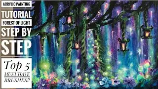 Acrylic Painting Tutorial / FOREST OF LIGHT/ and my top 5 go-to brushes!!