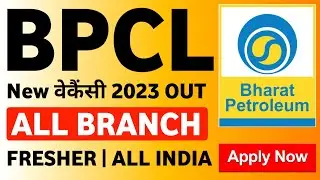 BPCL Recruitment 2023 | Fresher | BPCL New Vacancy 2023 | Bharat Petroleum Recruitment 2023 | BPCL