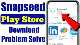 Snapseed download problem play store || Can't install pending snapseed