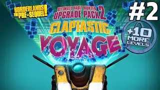 Twitch Livestream - Borderlands: The Pre-Sequel: Claptastic Voyage DLC Part 2 (FINALE)