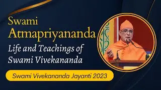 Swami Atmapriyananda | Speech  | Swami Vivekananda Jayanti 2023