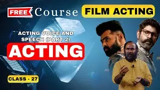 Class 27  l Film Acting Course l Voice Part 2  l Shaft Media Academy