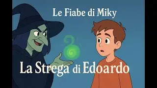 La Strega di Edoardo @LeFiabediMiky #favole #strega #halloween #libro #mostri #paura