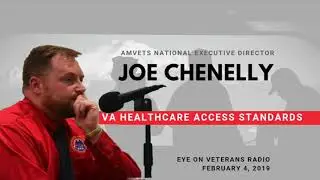 Eye On Veterans - Joe Chenelly - VA Healthcare Access Standards