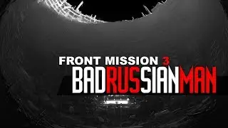 [PS1] Front Mission 3 RUS 2018 Part 2
