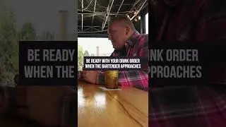 Be Ready With Your Drink Order At A Full Bar