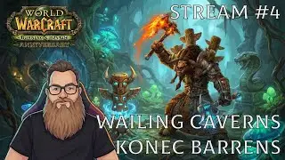 WAILING CAVERNS A ZBYTEK BARRENS - WORLD OF WARCRAFT: THE BURNING CRUSADE PRE-PATCH