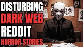 Never Click On Any Links That Are Sent In Dark Web Chatrooms: 2 True Dark Web Reddit Horror Stories!