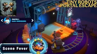 Tiny Robots Portal Escape Chapter 4 Dark Dimensions - Scene Fever
