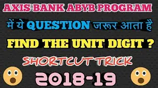 MOST IMPORTANT QUESTIONS FOR AXIS BANK ABYB PROGRAM 2018-19