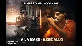 Maître Gims Ft. Soolking – À La Base x Bébé Allô (Official Music)