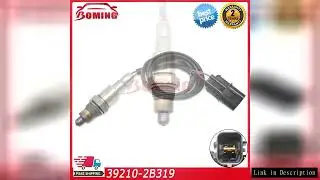 39210-2B319 Air Fuel Ratio Lambda O2 Oxygen Sensor For Hyundai Accent Creta Elantra Avante For Kia S