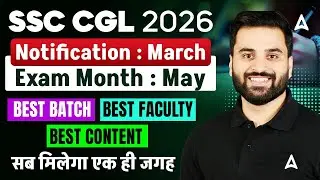 SSC CGL 2026 Notification Update | Exam Date May | Best Batch Best Faculty | By Navdeep Sir