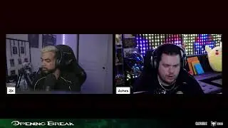 Opening Break w/ Ashes & Hunter_Jjx