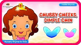 CHUBBY CHEEKS,DIMPLE CHIN | Toddler Rhymes | Nursery Rhyme for Kids