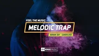 Roman Sky - Candyland [Free Melodic Trap] - [No Copyright Music]