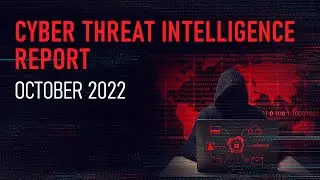 Cyber Threat Intelligence Report | October 2022 | Payatu
