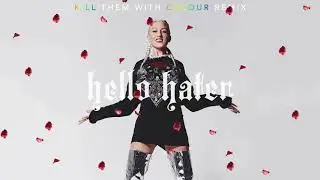 Sam Bruno - Hello Hater (Kill Them WIth Colour Remix)