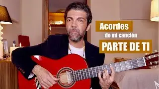 🎁 #TUTORIAL - ACORDES de mi canción PARTE DE TI 🌹