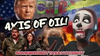 Axis Of Oil - Currency Wars, Naval Blockades, WW3 ~ #SomebodyGottaSayThisShit 💀