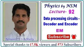 III B.Sc, Physics- VI A, Class- 15 ( EM ), Data processing circuits &ndash; Decoder and Encoder