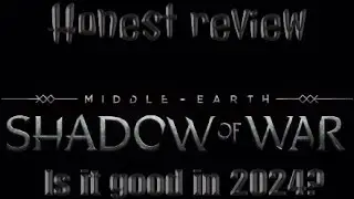 Shadow of war middle earth Honest review
