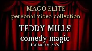 Teddy Mills, italy, comedy magic - Mago Elite video collection