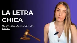 4 cambios clave de la Ley de Inocencia Fiscal (2026)