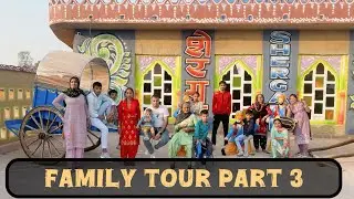 Family Tour at Shergarh Farm Madina Part 3 | DARR | #family vlog #vlogger #enjoy