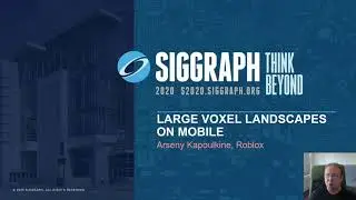 SIGGRAPH 2020 - Large Voxel Landscapes On Mobile