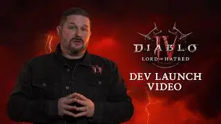 Diablo IV: Lord of Hatred | Developer Launch Address