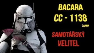 SAMOTÁŘSKÝ VELITEL/ Bacara (CC - 1138) #clonetroopers #starwars #starwarscz #clonewars